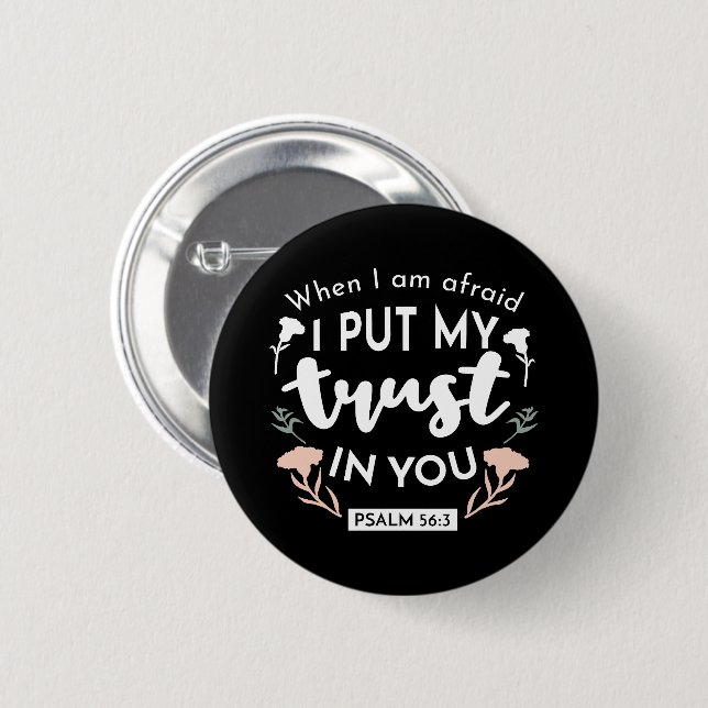 Dark Floral Christlich Art - Psalm 56:3 Button (Vorne & Hinten)