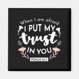 Dark Floral Christlich Art - Psalm 56:3 Magnet