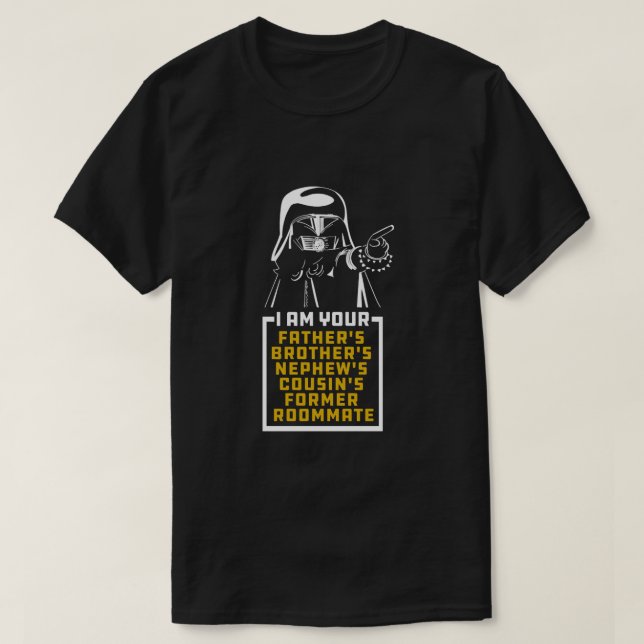 Dark Helmet Ich bin deine Väter Brüder Nephews Cou T-Shirt (Design vorne)