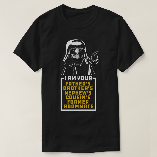 Dark Helmet Ich bin deine Väter Brüder Nephews Cou T-Shirt (Design vorne)