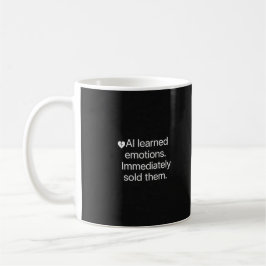 Dark Humor AI Krypto Zitat Minimalistisches Design Kaffeetasse