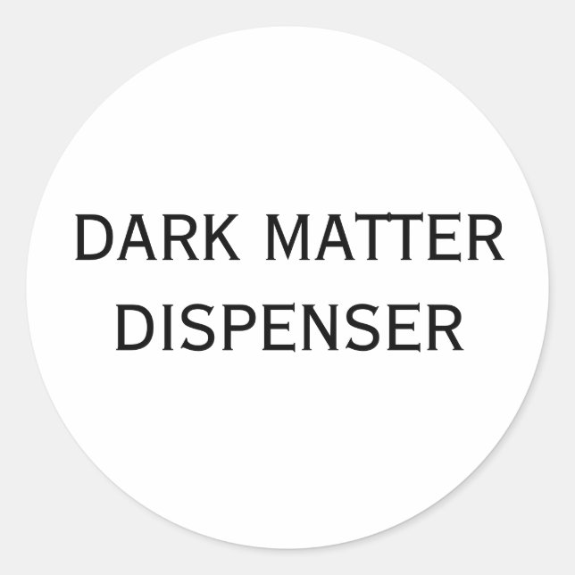 DARK MATTER DISPENSER RUNDER AUFKLEBER (Vorderseite)