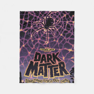 Dark Matter Poster. Fleecedecke