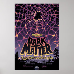 Dark Matter Poster. Poster