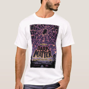Dark Matter Poster. T-Shirt