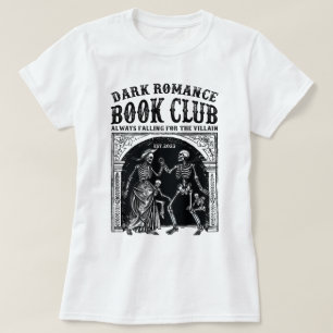 Dark Romance Book Club Trendy Literatur T-Shirt