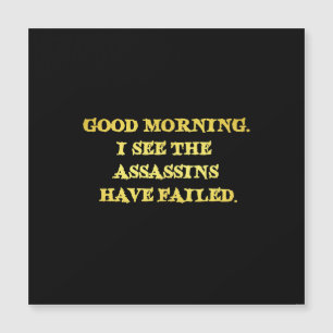 Dark Spaß Assassin Morning Joke Magnetkarte