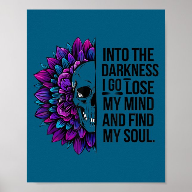 Darkness Lose My Mind Find My Soul Suicide Prevent Poster (Vorne)