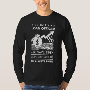 Darlehensoffizier-Assistent Hypothekendarlehensgeb T-Shirt