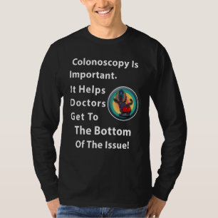 Darmspiegelungsarzt-Witz über den Hintern T-Shirt