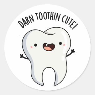 Darn Tooth-in Niedlich Funny Tooth Pun Runder Aufkleber