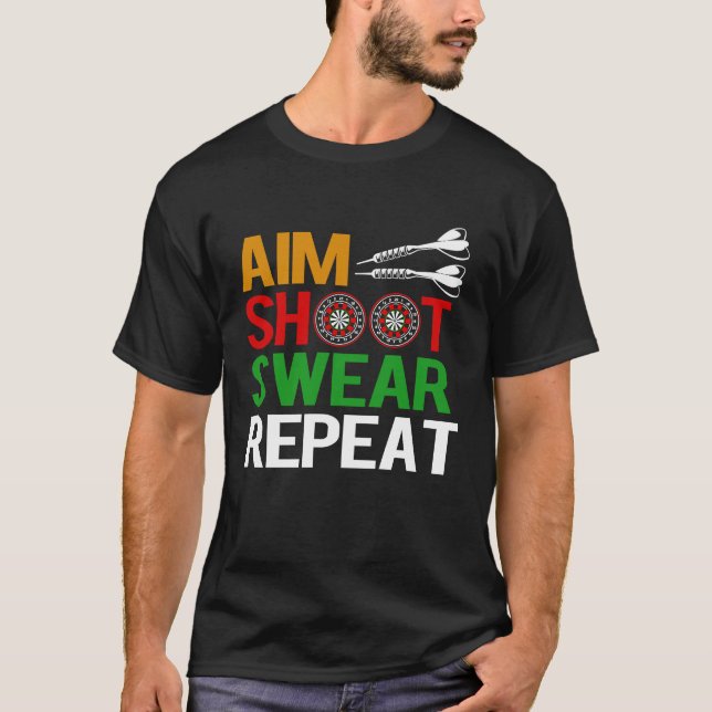 Dart Aim Shoot Swear T-Shirt (Vorderseite)