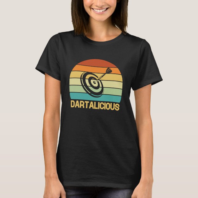 Dart Board Dartalicious Bullseye Dar for Teams T-Shirt (Vorderseite)