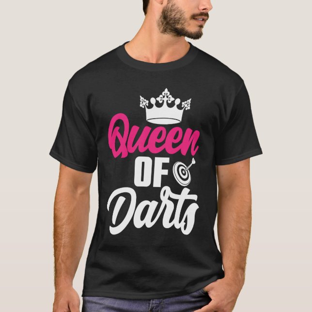 Dart Board Queen of Darts Bullseye Dar for Teams T-Shirt (Vorderseite)