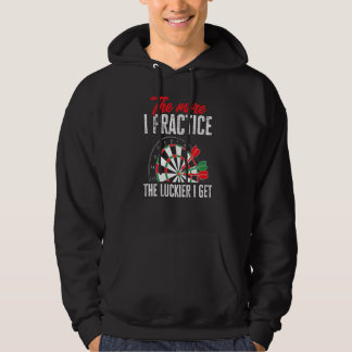 Dart Darts Player Je mehr ich den Lakaien praktizi Hoodie