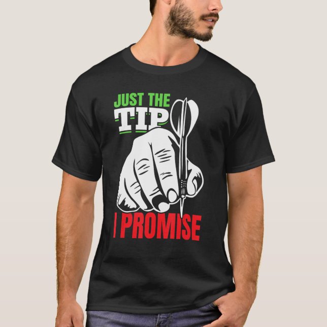 Dart Darts Player Nur Tipp i Versprechen 2 T-Shirt (Vorderseite)
