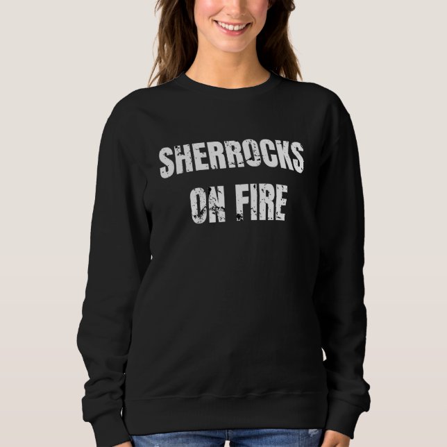 Dart Player Sherrocks on Fire Dart Sprichwort Sweatshirt (Vorderseite)