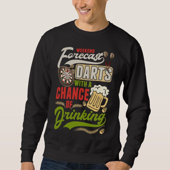 Dart Throwing Dartboard 180 Darts and Bier Sweatshirt (Vorderseite)