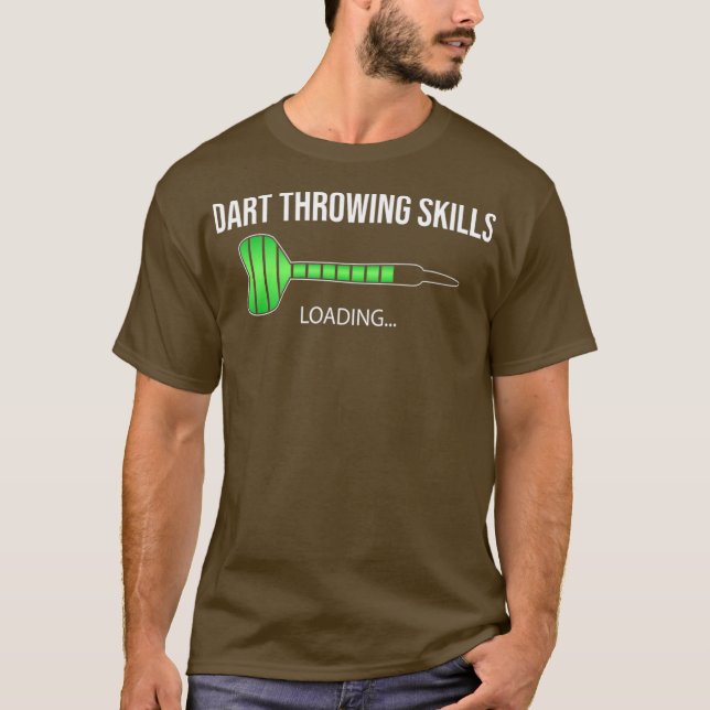 Dart Throwing Skills Loading - Dart Loading T-Shirt (Vorderseite)