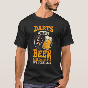 Dartboard and beer U2013 Dart Player Darts T-Shirt