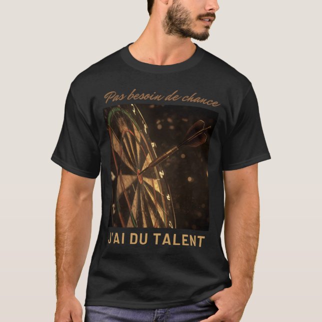 Dartdesign Talent ohne Selbstdarstellung T-Shirt (Vorderseite)