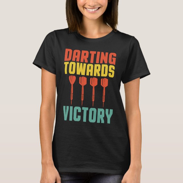 Darting Towards Victory Bullseye Dar for Teams T-Shirt (Vorderseite)