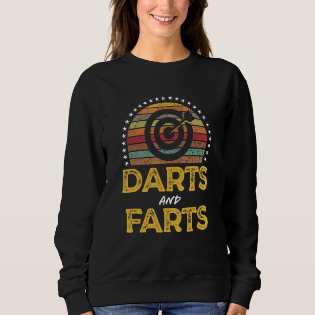 Darts and Farts League Player  Quote Graphic Sweatshirt (Vorderseite)