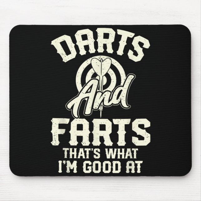 Darts And Farts That's What I'm Good At Funny Dart Mousepad (Vorne)