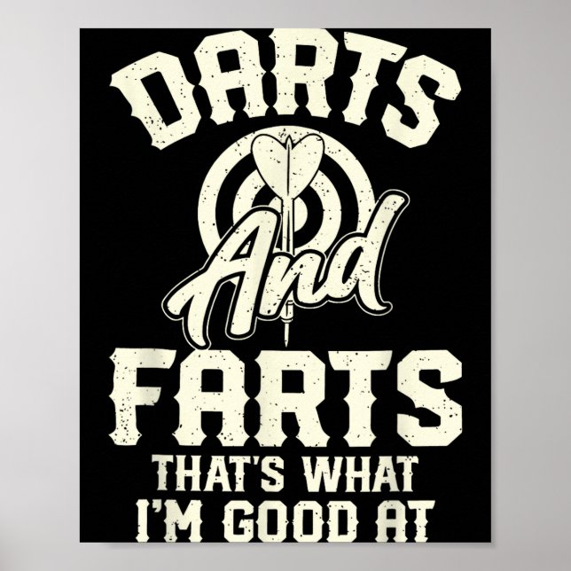 Darts And Farts That's What I'm Good At Funny Dart Poster (Vorne)
