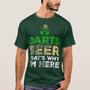 Darts Beer Deshalb bin ich hier Darts Player T-Shirt