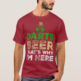 Darts Beer Deshalb bin ich hier Darts Player T-Shirt