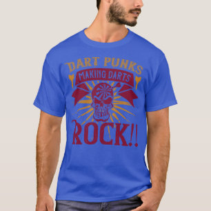 Darts Dart Punks Darts Rock T-Shirt