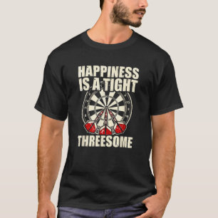 Darts Funny Happy ist ein enger Dreierclub Gi T-Shirt