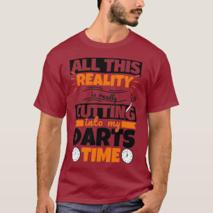 Darts Funny Sprichwort Hobby T-Shirt