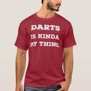 Darts ist meine Art T Shirts Geschenke für