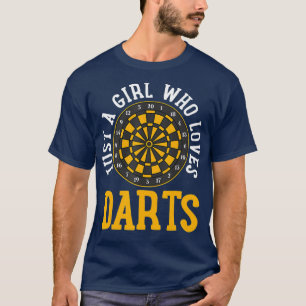 Darts Just a Girl Who Lieben Darts T-Shirt