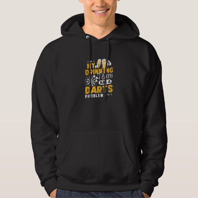 Darts, mein Trinkteam hat ein dunkles Problem Hoodie (Vorderseite)