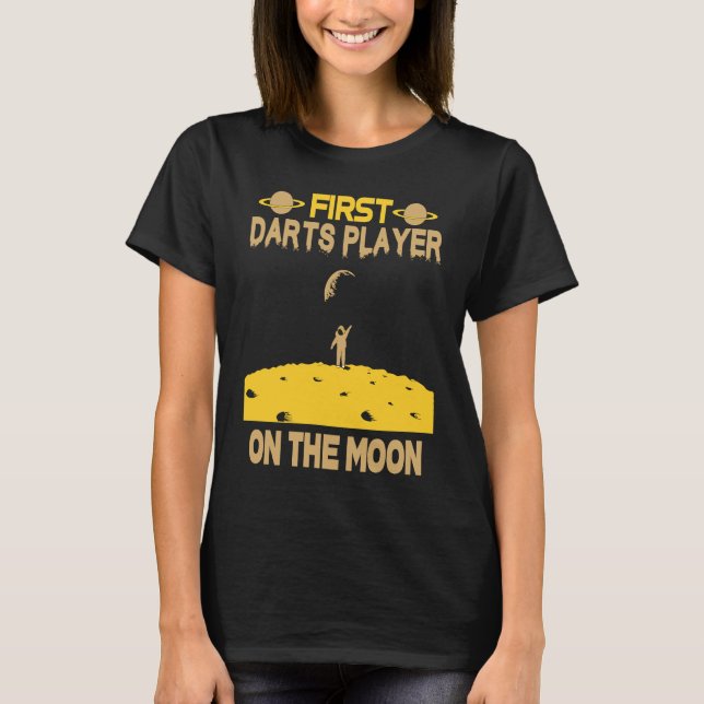 Darts Player On The Moon T-Shirt (Vorderseite)