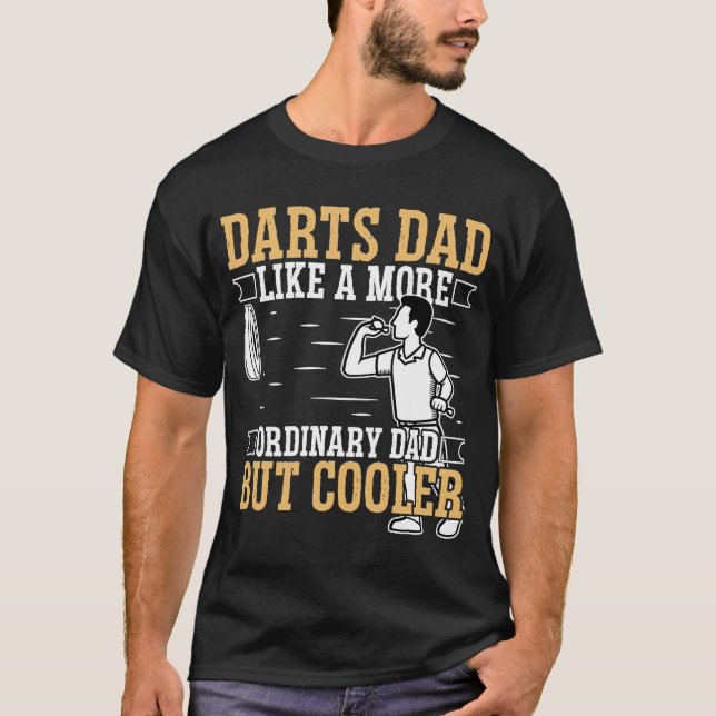 Darts Vater Wie ein gewöhnlicherer Darts Vater Vat T-Shirt (Vorderseite)