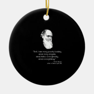 Darwin: Ich bin heute sehr schlecht Keramik Ornament