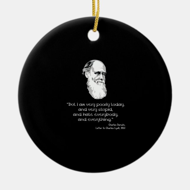 Darwin: Ich bin heute sehr schlecht Keramik Ornament (Vorne)