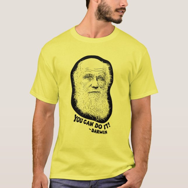 Darwin - Sie können es tun T-Shirt (Vorderseite)