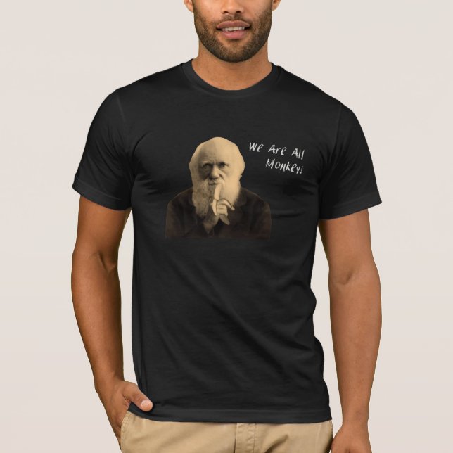 Darwin sind wir alles Affet-shirt T-Shirt (Vorderseite)