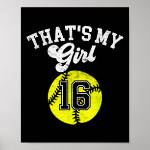 Das39s My Girl Softball Player 16 Cheer Mama Vater Poster