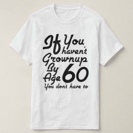 Das 60-jährige Kind T-Shirt