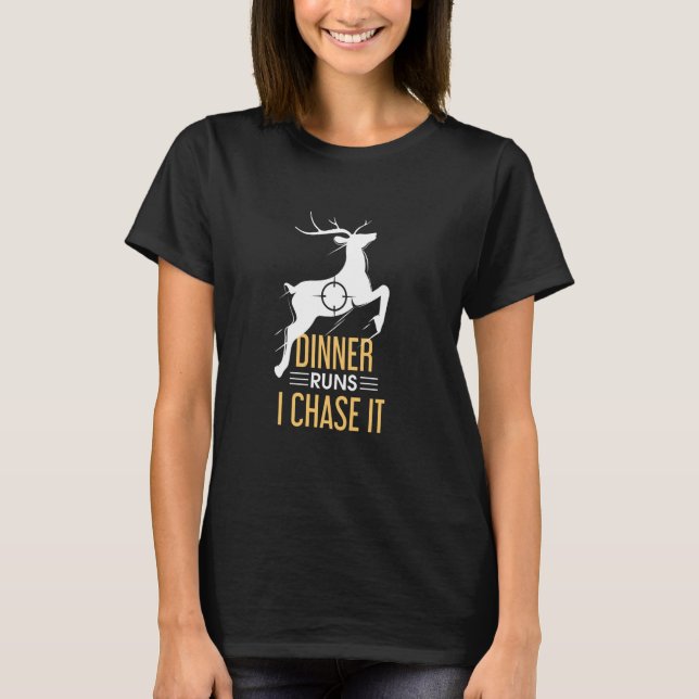 Das Abendessen wird mir gejagt T-Shirt (Vorderseite)
