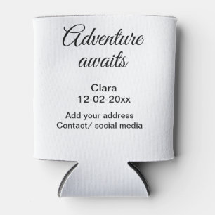 Das Abenteuer beginnt mit dem Hinzufügen des Namen Dosenkühler