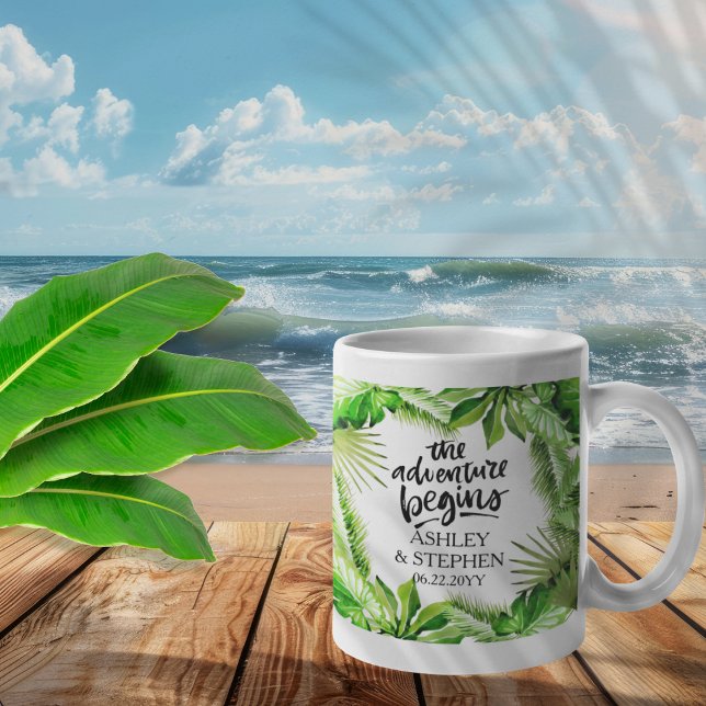 Das Abenteuer beginnt mit tropischen Hochzeitsname Kaffeetasse ("The Adventure Begins" Tropical Greenery Wedding | Couple's Names and Date Coffee Mug)