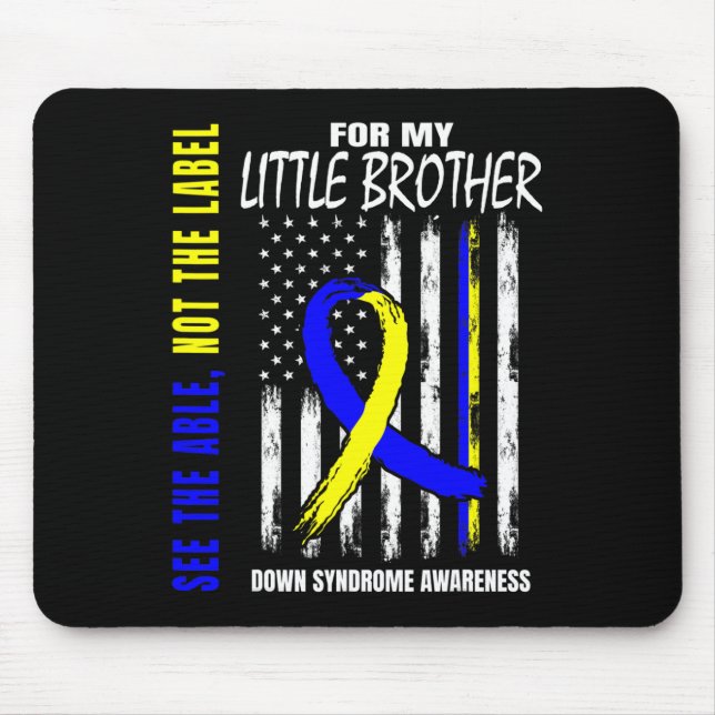 Das Able Not Label Down Syndrom Kleiner Bruder uns Mousepad (Vorne)
