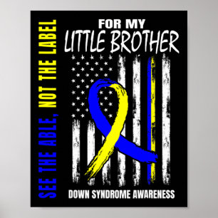 Das Able Not Label Down Syndrom Kleiner Bruder uns Poster